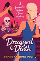 Dragged to Death B0GWQH37VV Book Cover