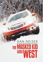 The Masked Kid Goes West 1984578618 Book Cover