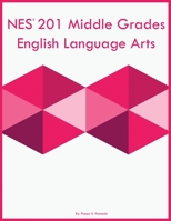 NES 201 Middle Grades English Language Arts B0CKY49LYH Book Cover