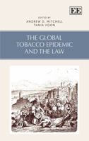 The Global Tobacco Epidemic and the Law 1783471514 Book Cover