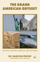 The Grand American Odyssey: 90 Days Across America and Beyond 9375001997 Book Cover
