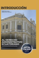 Introducción al Derecho Administrativo Ecuatoriano (Spanish Edition) B0GPN4X4GQ Book Cover