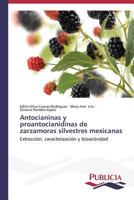 Antocianinas y Proantocianidinas de Zarzamoras Silvestres Mexicanas 3639555015 Book Cover