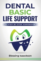 Dental Basic Life Support: A Step-By-Step Handbook 1068355719 Book Cover