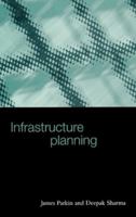 Infrastructure Planning 0727727478 Book Cover