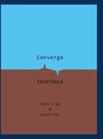 Converge & Interlace 1257029126 Book Cover