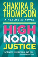 High Noon Justice 0990672506 Book Cover