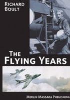 The Flying Years 0954390008 Book Cover