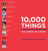 10,000 Things You Need to Know: The Big Book of Lists 0789332523 Book Cover