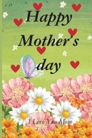 Happy Mother's Day: Gift for Mom for Mother's Day B0F26R8R52 Book Cover