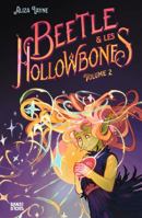 Beetle et les Hollowbones , Tome 02: Beetle et les Hollowbones - Volume II 2408041988 Book Cover