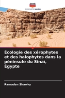 Écologie des xérophytes et des halophytes dans la péninsule du Sinaï, Égypte (French Edition) 6208147085 Book Cover