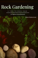 Rock Gardening: 5 Tips tо Rock Your B09FRZWG8S Book Cover
