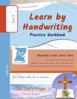 Learn by Handwriting, Practice Workbook - The Lord's Prayer - Catholic Prayers - Print, Level 3: Children and Adults. Repetition, Fast Learning, Memory, Focus - English B0DQWN7QZ3 Book Cover