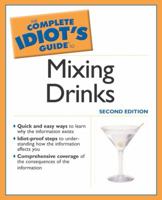 The Complete Idiot's Guide to Mixing Drinks 0028619412 Book Cover