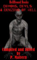 Demons, Devils and Denizens of Hell 0999177605 Book Cover