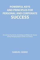 Powerful Keys and Principles to Achieve Personal and Corporate Success 1498474527 Book Cover