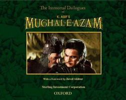 The Immortal Dialogue of K. Asif's Mughal-E-Azam 0195684966 Book Cover
