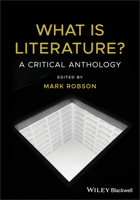 What Is Literature?: A Critical Anthology 1405182946 Book Cover