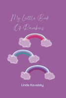 My Little Book Of Rainbows B0B2TP6454 Book Cover