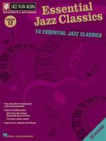 Essential Jazz Classics: Jazz Play-Along Volume 12 0634053582 Book Cover