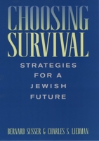 Choosing Survival: Strategies for a Jewish Future 0195127455 Book Cover