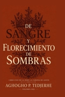 DE SANGRE Y FLORECIENDO OSCURIDAD (La Corona de Ceniza) (Spanish Edition) B0H5QZVDPL Book Cover