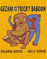 Gezani and the Tricky Baboon (Gezani series) 1865087203 Book Cover