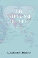 La Tendresse de Dieu 1477129626 Book Cover