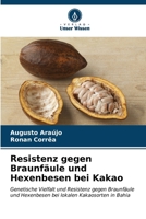 Resistenz gegen Braunfäule und Hexenbesen bei Kakao 6206622533 Book Cover