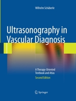 Ultrasonography in Vascular Diagnosis: A Therapy-Oriented Textbook and Atlas 3662517396 Book Cover