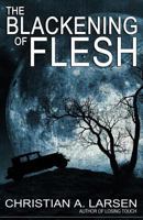 The Blackening of Flesh 0692624570 Book Cover