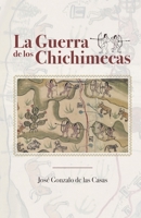 La guerra de los Chichimecas (Spanish Edition) B0FLJ7JNGN Book Cover