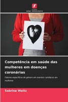 Competência em saúde das mulheres em doenças coronárias (Portuguese Edition) 6208906342 Book Cover