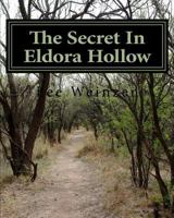 The Secret in Eldora Hollow 1482016370 Book Cover