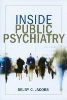 Inside Public Psychiatry 1607951134 Book Cover