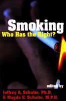 Smoking: Who Has the Right? (Contemporary Issues (Prometheus Books)) 1573922544 Book Cover