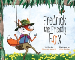 Fredrick the Friendly Fox 0648943461 Book Cover