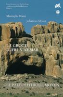 La Grotte D'Ifri N'Ammar, Tome 2: Le Paleolithique Moyen 389500684X Book Cover