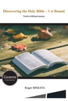 Discovering the Holy Bible – 1st Round 9975154646 Book Cover