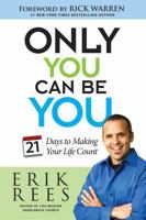 Only You Can Be You: 21 Days to Making Your Life Count 141657302X Book Cover