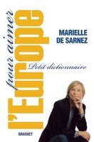 Petit dictionnaire pour aimer l'Europe 2246754917 Book Cover