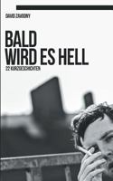 Bald wird es hell: 22 Kurzgeschichten 3741208132 Book Cover