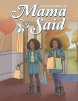 Mama Said 1973664291 Book Cover