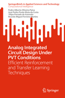 Analog Integrated Circuit Design under PVT Conditions: Efficient Reinforcement and Transfer Learning Techniques (SpringerBriefs in Applied Sciences and Technology) 3032194083 Book Cover
