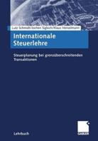 Internationale Steuerlehre: Steuerplanung Bei Grenzuberschreitenden Transaktionen 3409119736 Book Cover