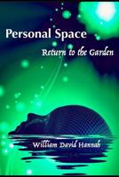 Personal Space: Return to the Garden 1731240635 Book Cover