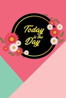 Today is the Day: Fitness Planner For Women: Sets, Reps, Weight Tracker, Stretch, Month, Week, Day, Workout log, Goals, Jogging Log, Food Journal, Calories, Notes (120 Pages, 6x9 in) 1650748124 Book Cover
