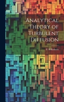 Analytical Theory of Turbulent Diffusion 1021504807 Book Cover
