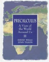 Precalculus: A View of the World Around Us 0024254517 Book Cover
